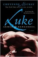Book cover image of Luke: Armed and Dangerous by Cheyenne McCray