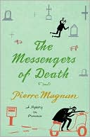 Pierre Magnan: The Messengers of Death (Commissaire Laviolette Series #2)