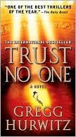 Book cover image of Trust No One by Gregg Hurwitz