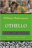 William Shakespeare: Othello: Texts and Contexts (Bedford Shakespeare Series)