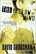 Book cover image of Yellow Wind: With a New Afterword by the Author by David Grossman