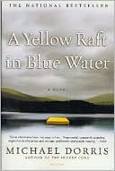 Book cover image of Yellow Raft in Blue Water by Michael Dorris
