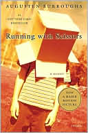 Augusten Burroughs: Running with Scissors: A Memoir