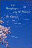 Yoko Ogawa: The Housekeeper and the Professor