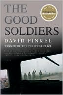 Book cover image of The Good Soldiers by David Finkel