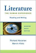 Book cover image of Literature: The Human Experience Shorter: Reading and Writing by Richard Abcarian