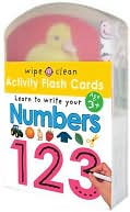 Roger Priddy: Learn to Write Your Numbers - 123: Activity Flash Cards (Wipe Clean Series)