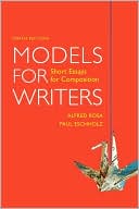 Book cover image of Models for Writers: Short Essays for Composition by Alfred Rosa