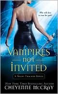 Cheyenne McCray: Vampires Not Invited (Night Tracker Series)
