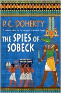 Book cover image of The Spies of Sobeck by P. C. Doherty