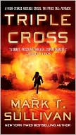 Mark T. Sullivan: Triple Cross
