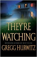 Book cover image of They're Watching by Gregg Hurwitz