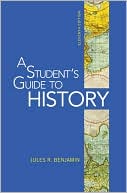 Book cover image of A Student's Guide to History by Jules R. Benjamin