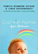 Book cover image of Cool Irish Names for Babies by Pamela Redmond Satran