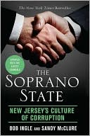 Bob Ingle: Soprano State: New Jersey's Culture of Corruption