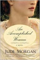 Book cover image of Accomplished Woman by Jude Morgan