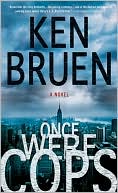 Ken Bruen: Once Were Cops