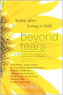 Book cover image of Beyond Tears: Living after Losing a Child by Ellen Mitchell