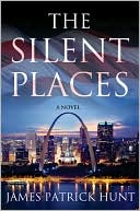 James Patrick Hunt: The Silent Places