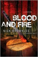Book cover image of Blood and Fire by Nick Brownlee