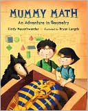 Book cover image of Mummy Math: An Adventure in Geometry by Cindy Neuschwander