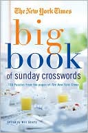 Book cover image of Big Book of Sunday Crosswords: 150 Puzzles from the Pages of the New York Times by Will Shortz