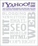 Chris Barr: The Yahoo! Style Guide: Writing and Editing for the Web