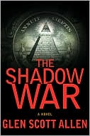 Book cover image of The Shadow War by Glen Scott Allen