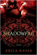 Erica Hayes: Shadowfae