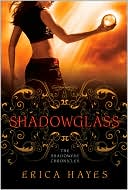 Book cover image of Shadowglass by Erica Hayes