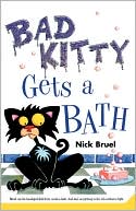 Nick Bruel: Bad Kitty Gets a Bath