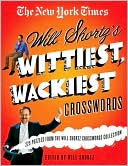Book cover image of Wittiest, Wackiest Crosswords: 225 Puzzles from the Will Shortz Crossword Collection by Will Shortz