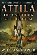 Book cover image of Attila: The Gathering of the Storm by William Napier