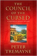 Book cover image of The Council of the Cursed: A Mystery of Ancient Ireland by Peter Tremayne