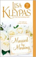 Lisa Kleypas: Married by Morning (Hathaway Series)