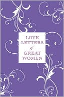 Ursula Doyle: Love Letters of Great Women