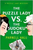 Book cover image of The Puzzle Lady vs. the Sudoku Lady (Puzzle Lady Series #11) by Parnell Hall