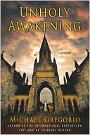 Book cover image of Unholy Awakening by Michael Gregorio