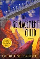 Book cover image of The Replacement Child by Christine Barber