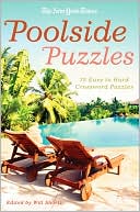 Will Shortz: The New York Times Poolside Puzzles: 75 Easy to Hard Crossword Puzzles