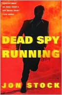 Book cover image of Dead Spy Running by Jon Stock