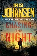 Iris Johansen: Chasing the Night (Eve Duncan Series #11)