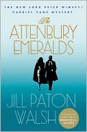 Jill Paton Walsh: The Attenbury Emeralds: A New Lord Peter Wimsey/Harriet Vane Mystery