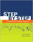 John N. Gardner: Step by Step to College and Career Success