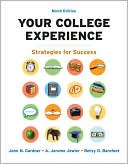 Book cover image of Your College Experience: Strategies for Success by John N. Gardner