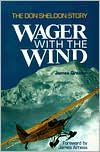 James Greiner: Wager with the Wind: The Don Sheldon Story