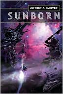 Jeffrey A. Carver: Sunborn (Chaos Chronciles Series #4)