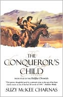 Book cover image of Conqueror's Child by Suzy McKee Charnas