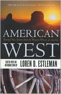 Loren D. Estleman: American West: Twenty New Stories from the Western Writers of America