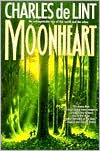 Book cover image of Moonheart by Charles de Lint